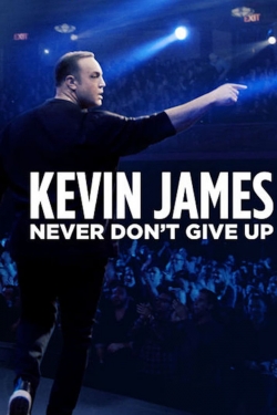 Watch Kevin James: Never Don't Give Up Online Free and No Sign Up - 285 HDMovie