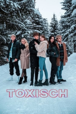 Watch Toxisch Online Free and No Sign Up - 285 HDMovie