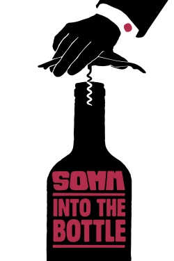 Watch Somm: Into the Bottle Online Free and No Sign Up - 285 HDMovie