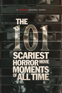 Watch The 101 Scariest Horror Movie Moments of All Time Online Free and No Sign Up - 285 HDMovie