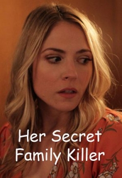 Watch Her Secret Family Killer Online Free and No Sign Up - 285 HDMovie