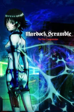 Watch Mardock Scramble: The First Compression Online Free and No Sign Up - 285 HDMovie