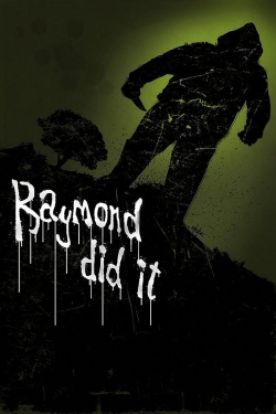 Watch Raymond Did It Online Free and No Sign Up - 285 HDMovie