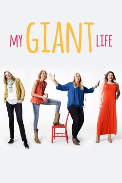 Watch My Giant Life Online Free and No Sign Up - 285 HDMovie