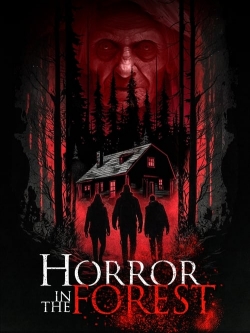 Watch Horror in the Forest Online Free and No Sign Up - 285 HDMovie