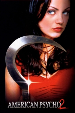 Watch American Psycho II: All American Girl Online Free and No Sign Up - 285 HDMovie