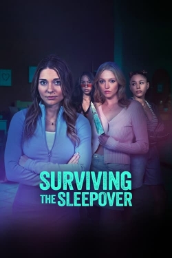 Watch Surviving the Sleepover Online Free and No Sign Up - 285 HDMovie