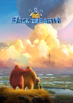 Watch Boonie Bears: Back to Earth Online Free and No Sign Up - 285 HDMovie