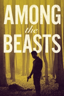 Watch Among the Beasts Online Free and No Sign Up - 285 HDMovie