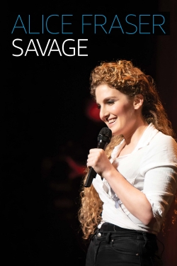 Watch Alice Fraser: Savage Online Free and No Sign Up - 285 HDMovie