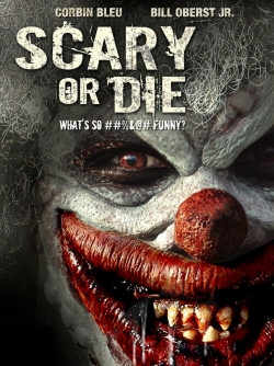 Watch Scary or Die Online Free and No Sign Up - 285 HDMovie