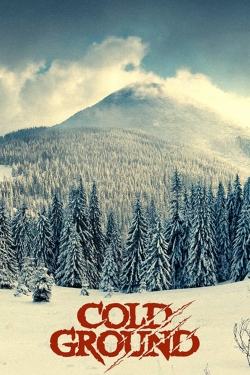 Watch Cold Ground Online Free and No Sign Up - 285 HDMovie