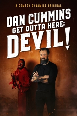 Watch Dan Cummins: Get Outta Here; Devil! Online Free and No Sign Up - 285 HDMovie