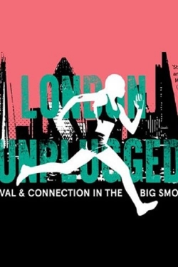 Watch London Unplugged Online Free and No Sign Up - 285 HDMovie