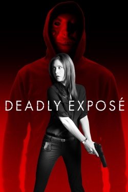 Watch Deadly Expose Online Free and No Sign Up - 285 HDMovie