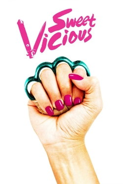 Watch Sweet/Vicious Online Free and No Sign Up - 285 HDMovie