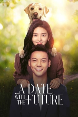 Watch A Date With the Future Online Free and No Sign Up - 285 HDMovie