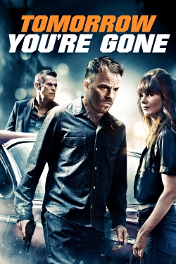 Watch Tomorrow You're Gone Online Free and No Sign Up - 285 HDMovie