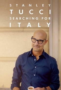 Watch Stanley Tucci: Searching for Italy Online Free and No Sign Up - 285 HDMovie