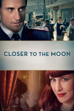 Watch Closer to the Moon Online Free and No Sign Up - 285 HDMovie