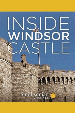 Watch Inside Windsor Castle Online Free and No Sign Up - 285 HDMovie