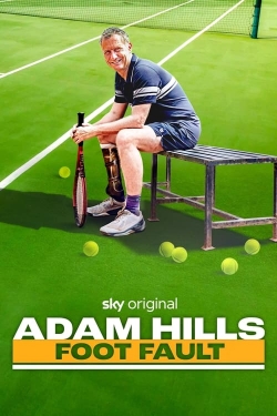 Watch Adam Hills: Foot Fault Online Free and No Sign Up - 285 HDMovie