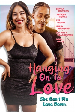 Watch Hanging on to Love Online Free and No Sign Up - 285 HDMovie