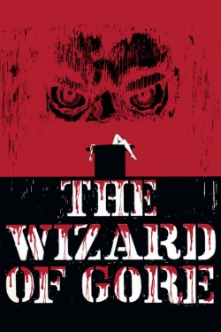 Watch The Wizard of Gore Online Free and No Sign Up - 285 HDMovie