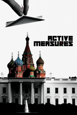 Watch Active Measures Online Free and No Sign Up - 285 HDMovie