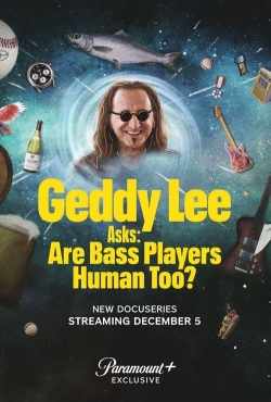 Watch Geddy Lee Asks: Are Bass Players Human Too? Online Free and No Sign Up - 285 HDMovie