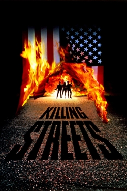 Watch Killing Streets Online Free and No Sign Up - 285 HDMovie