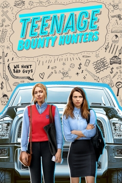 Watch Teenage Bounty Hunters Online Free and No Sign Up - 285 HDMovie