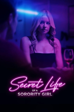 Watch Secret Life of a Sorority Girl Online Free and No Sign Up - 285 HDMovie