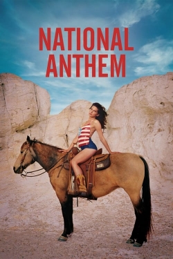 Watch National Anthem Online Free and No Sign Up - 285 HDMovie