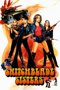 Watch Switchblade Sisters Online Free and No Sign Up - 285 HDMovie