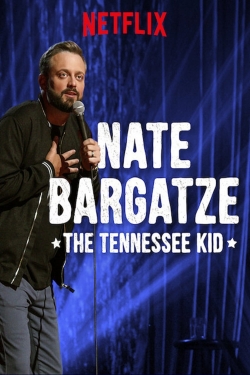 Watch Nate Bargatze: The Tennessee Kid Online Free and No Sign Up - 285 HDMovie