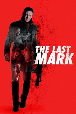 Watch The Last Mark Online Free and No Sign Up - 285 HDMovie