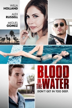 Watch Blood in the Water Online Free and No Sign Up - 285 HDMovie