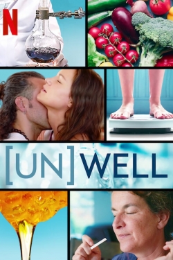 Watch (Un)Well Online Free and No Sign Up - 285 HDMovie