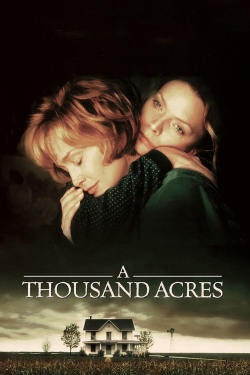 Watch A Thousand Acres Online Free and No Sign Up - 285 HDMovie