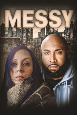 Watch Messy Online Free and No Sign Up - 285 HDMovie