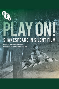 Watch Play On!  Shakespeare in Silent Film Online Free and No Sign Up - 285 HDMovie