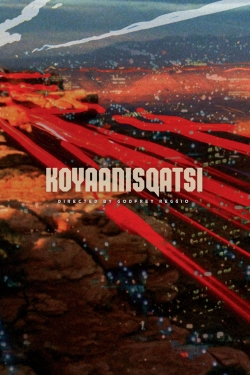 Watch Koyaanisqatsi Online Free and No Sign Up - 285 HDMovie