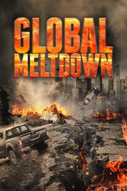 Watch Global Meltdown Online Free and No Sign Up - 285 HDMovie