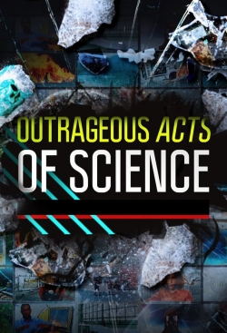 Watch Outrageous Acts of Science Online Free and No Sign Up - 285 HDMovie