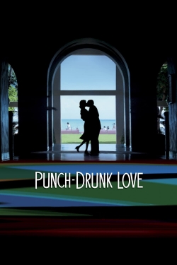 Watch Punch-Drunk Love Online Free and No Sign Up - 285 HDMovie