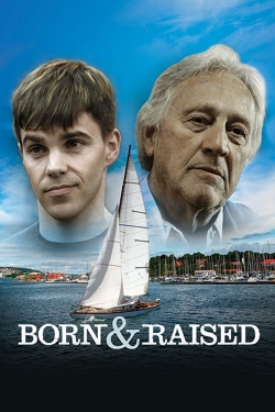 Watch Born & Raised Online Free and No Sign Up - 285 HDMovie