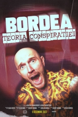 Watch BORDEA: Teoria conspirației Online Free and No Sign Up - 285 HDMovie