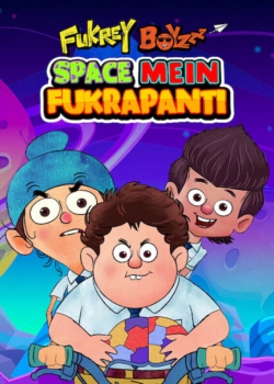 Watch Fukrey Boyzzz: Space Mein Fukrapanti Online Free and No Sign Up - 285 HDMovie