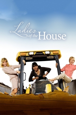 Watch Ladies of the House Online Free and No Sign Up - 285 HDMovie